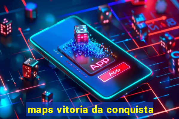 maps vitoria da conquista